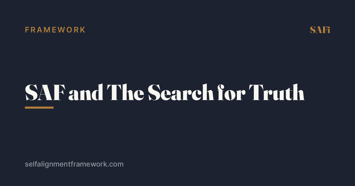 SAF and The Search for Truth