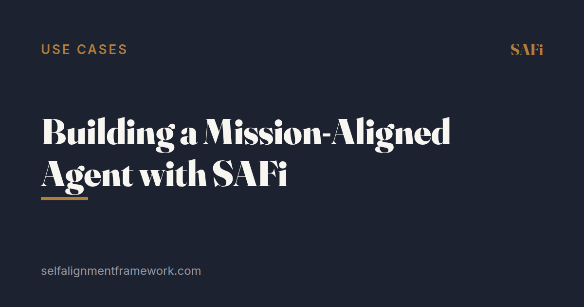 Building a Mission-Aligned Agent with SAFi